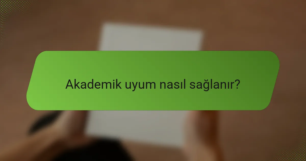 Akademik uyum nasıl sağlanır?